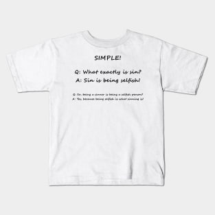 What is sin? Kids T-Shirt